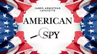 American Spy James Armistead Lafayette [upl. by Haeluj]