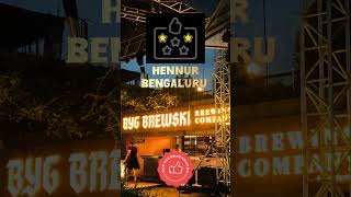 BYG BREWSKI I Highly Recommended I One of the BIGGEST brewpub in ASIA I Hennur Bengaluru [upl. by Westhead]