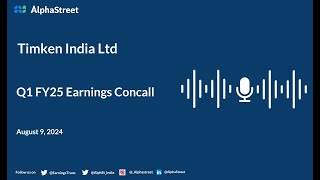 Timken India Ltd Q1 FY202425 Earnings Conference Call [upl. by Lightman]