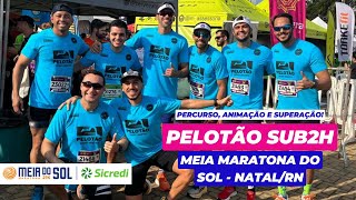 MEIA MARATONA DO SOL 2023  NatalRN Sub2h [upl. by Carr]