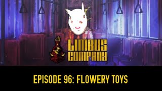 NetMoverSitan Plays Limbus Company  Episode 96 Flowery Toys [upl. by Sivad]