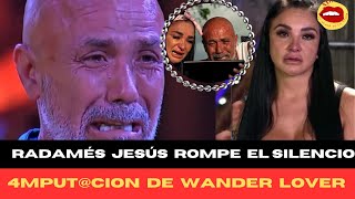 ❌ Radames De Jesús Rompe El Silencio Sobre 4mPutcion De Wander Lovers ❌ [upl. by Naic552]