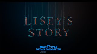 Liseys Story 2021 title sequence [upl. by Rider810]