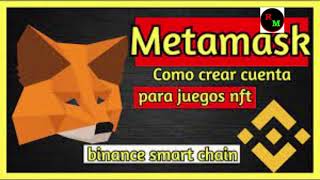 COMO AGREGAR LA RED DE BINANCE SMART CHAIN EN METAMASK DESDE ANDROID [upl. by Johannes]