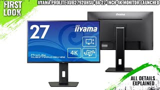 Iiyama ProLite XUB2792UHSUB6 27Inch 4K Monitor Launched  Explained All Spec Features And More [upl. by Catlee603]