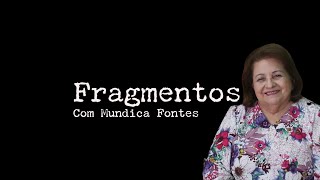 Fragmentos  Mundica Fontes [upl. by Hardden]