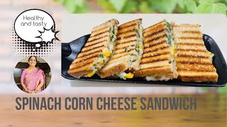 Cheesy spinach amp corn sandwich  easy sandwich for schoolcollegequick snack recipe [upl. by Itnavart]