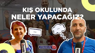 Yükseliş Kış Okulunda Neler Yapacağız [upl. by Lantz672]