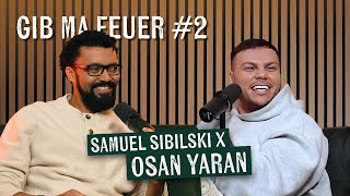 SAMUEL SIBILSKI  GIB MA FEUER 2  OSAN YARAN [upl. by Yluj]