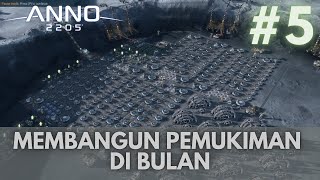 5 Menjajah Bulan  ANNO 2205 INDONESIA [upl. by Aisemaj]