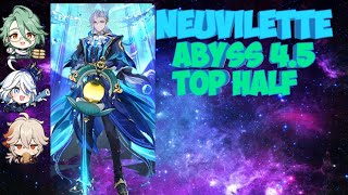 SPIRAL ABYSS 45 C1 NEUVILETTE FIRST HALF GENSHIN IMPACTГЕНШИН ИМПАКТ [upl. by Nyasuh]