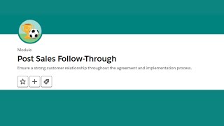 Post Sales Follow Through Trailhead  Salesforce [upl. by Richara542]