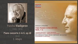 Pancho Vladigerov  Piano concerto 4 in G op48 1948 2 Adagio [upl. by Eyatnod29]