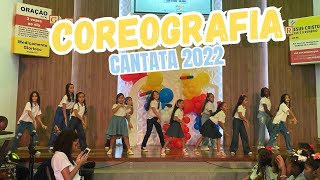 COREOGRAFIA  CANTATA 2022 AD MADUREIRA [upl. by Bob]