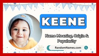 Keene  Baby Boy Name Meaning Origin amp Popularity  RandomNamescom [upl. by Akcirahs]