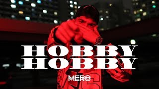 MERO  Hobby Hobby Official Video [upl. by Akino]