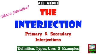 Interjection in English Grammar  Primary amp Secondary Interjections  Intonation‎ [upl. by Akapol]