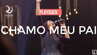 CHAMO MEU PAI  AO VIVO  PLAYBACK OFICIAL  DVD RAYANNE VANESSA [upl. by Bethina99]