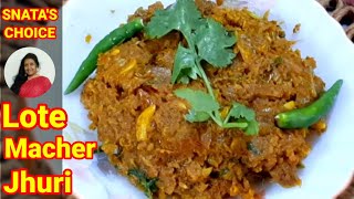 Lote Macher Jhuri RecipeFish Recipe in BengaliLoita Macher CurryBombay Duck Fish Recipe [upl. by Wolenik499]