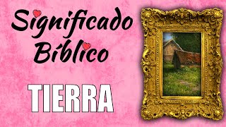 Tierra Significado Bíblico  ¿Qué Significa Tierra en la Biblia 🙏 [upl. by Jeminah]