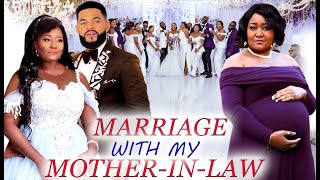 MARRIAGE WITH MY MOTHER IN LAW Complete Movie  EBELE OKARO amp STEPHEN ODIMGBE 2021 NIGERIAN MOVIE [upl. by Lorie]