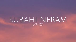 SUBAHI NERAM  KAVILIL MARUKULLA SUNDARI MOM LYRIC [upl. by Hterrag]