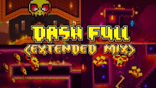 Extended Mix quotDash Fullquot  Geometry Dash 22 [upl. by Aysab]