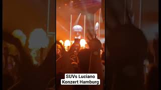 SUVs Luciano Konzert Live Hamburg😨 luciano konzert hamburg shorts [upl. by Messing736]