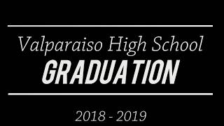 PCTV  Valparaiso High School Class of 2019 Graduation Ceremony [upl. by Luebke768]