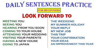 LOOK FORWARD TO  Daily Sentences Practice [upl. by Ilyk]