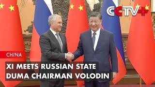 Xi Meets Russian State Duma Chairman Volodin [upl. by Noteloc]