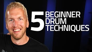 5 Beginner Drum Techniques You Must Know [upl. by Desmund493]