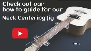 Neck Centre Jig Part 1 [upl. by Schargel]