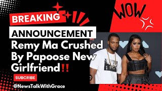 Papoose MOVES ON From Remy Ma With NEW Girlfriend [upl. by Sandro563]