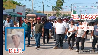 ADIÓS A JOSÉ ANGEL LÓPEZ HERNANDEZ quotEL DAGOquot DE QUIMICHIS NAYARIT 6 DE OCTUBRE 2024 [upl. by Kreg]