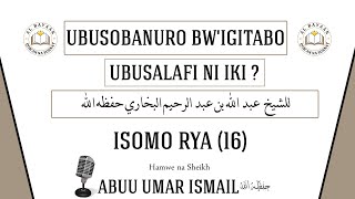 ISOMO RYA 16 MUBUSOBANURO BWIGITABO quotUBUSALAFI NI IKI quot [upl. by Bigot]