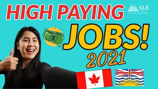 TOP 5 HIGH PAYING JOBS IN CANADA 2021  for immigrants and international students in Canada BC [upl. by Egroj]