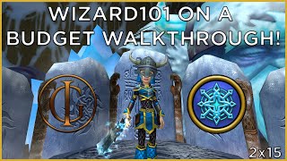 Wizard101 On a Budget Walkthrough Livestream  S2E15 [upl. by Ramad]