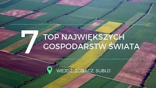 TOP 7 Największych gospodarstw rolnych świata [upl. by Lody278]