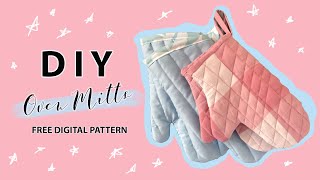 DIY Oven Mitts  Step By StepTutorial  Free Digital Pattern With 3 Sizes [upl. by Nuahsak]