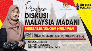 PROGRAM DISKUSI MALAYSIA MADANI quotMEREALISASIKAN HARAPAN quot [upl. by Emixam]