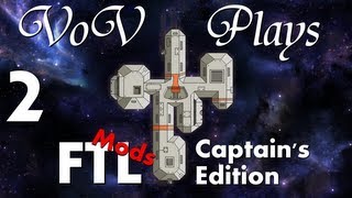 Captains Orders  VoV Plays FTL Mods Captains Edition  Part 2 [upl. by Siram]