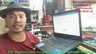 laptop Dell lõi SupportAssist is popping Continuously when Boot up Máy Tính 1166 Kha Vạn Cân [upl. by Lauber]