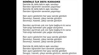 Seninle İlk Defa Karaoke [upl. by Bainter]