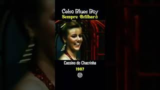 Celso Blues Boy  Sempre Brilhará  Cassino do Chacrinha 1987 celsobluesboy nostalgia bluesmusic [upl. by Nirehtak595]