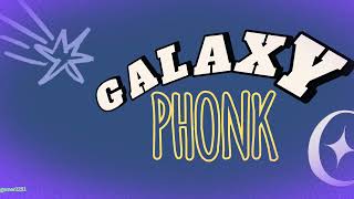 Sgamer2251GALAXY PHONK Official video [upl. by Hcaz]