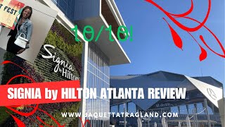 Signia By Hilton Atlanta Ga Review  Invest Fest 2024 Hotel of Choice  1010 RECOMMEND [upl. by End182]