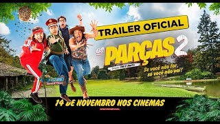 quotOS PARÇAS 2quot TRAILER OFICIAL DO FILME [upl. by Odnama935]