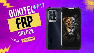 Oukitel WP17 frp unlock 2024 Without PC frp unlock [upl. by Luce]