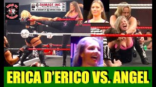 Erica DErico vs Angel  6824 [upl. by Royden38]